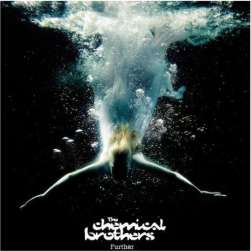 chemical brothers Further